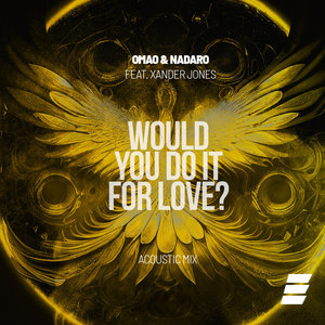 Would You Do It for Love? (Acoustic Mix)