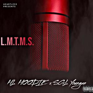 L.M.T.M.S(feat. SGL Youngan) (Explicit)