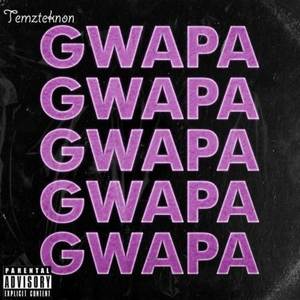 Gwapa (Explicit)