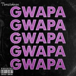 Gwapa (Explicit)