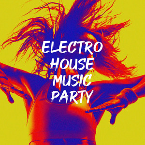 Electro House Music Party