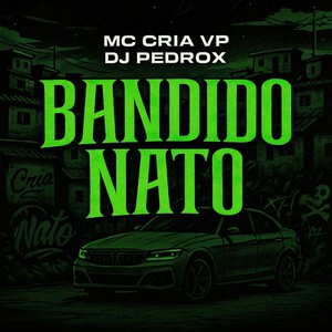 BANDIDO NATO (Explicit)