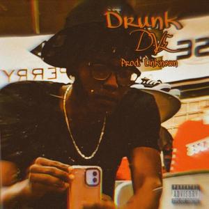 Drunk (Explicit)