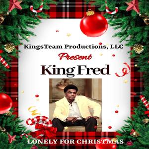 King Fred - Lonely for Christmas
