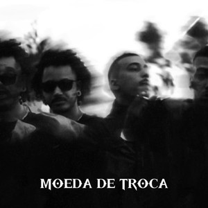 Moeda de Troca (Explicit)