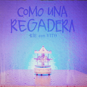 Como una Regadera
