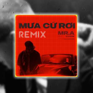 Mưa Cứ Rơi (Tzo Remix)