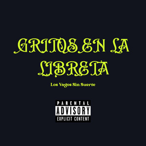 Gritos en la Libreta (Explicit)