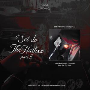 Set do TheNathxZ parte 2 (feat. Big V, UzyRyan, Jota MC, PK, Offphx & Dias) (Explicit)