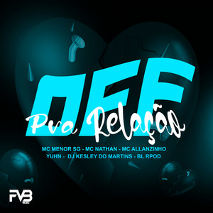 OFF Pra Relação (Explicit)