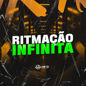 RITMAÇÃO INFINITA (Explicit)