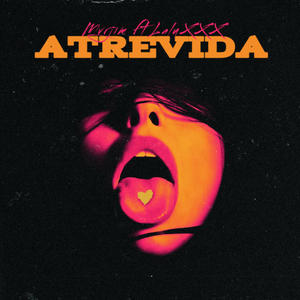 Atrevida (feat. Laluxxx) [Explicit]