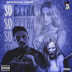 So Extra (feat. Craftmasters) (Explicit)