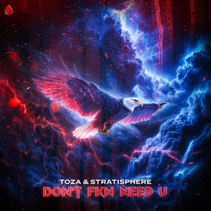 DON'T FKN NEED U (Explicit)