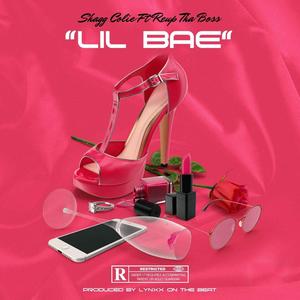 Lil Bae (feat. Reup Tha Boss) [Explicit]