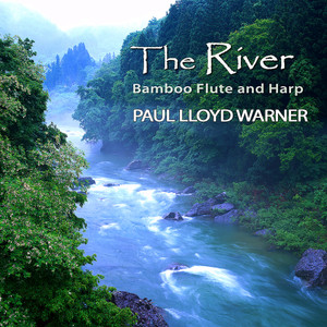 THE RIVER, Japanese Bamboo Flute and Multiple Harps (Remastered 2023)