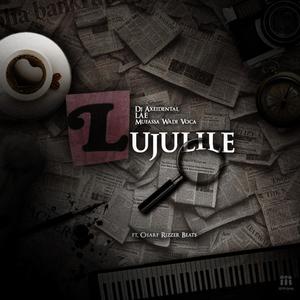 Lujulile (feat. Charf Rizzer)