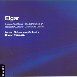 ELGAR: Sanguine Fan (The) / Grania and Darmid / Froissart Overture / Enigma Variations