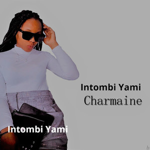 Intombi Yami (Explicit)