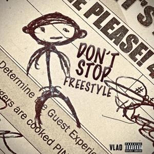 Don't Stop Freestyle (Explicit)