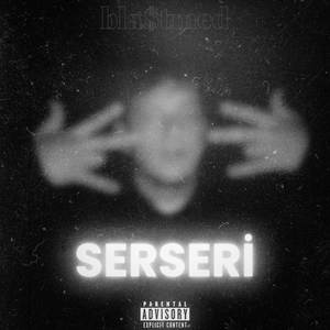 SERSERİ (Explicit)