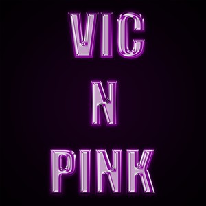 Vic N Pink (Explicit)