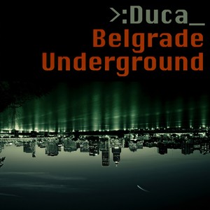 Belgrade Underground (Original Mix)
