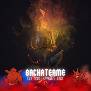 Bachateame (Explicit)