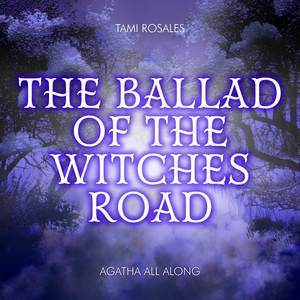 The Ballad of the Witches' Road (Sacred Chant Version)