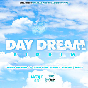 Day Dream Riddim (Soca 2020 Trinidad and Tobago Carnival)