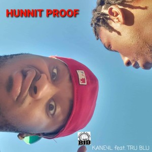 HUNNIT PROOF (feat. Tru Blu) (Explicit)