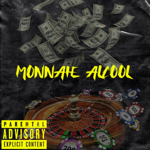 Monnaie Alcool (Explicit)