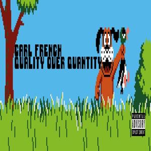 Quality Over Quantity (Explicit)