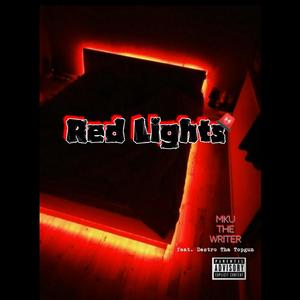 Red Lights (Explicit)