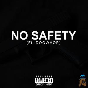 No Safety (feat. Doowhop) [Explicit]