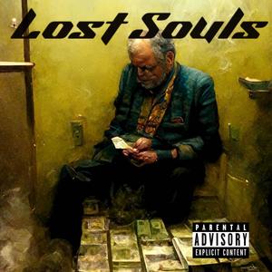 Lost Souls (Explicit)