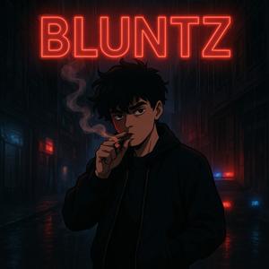 Bluntz (Explicit)
