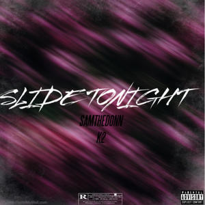 Slide Tonight (Explicit)