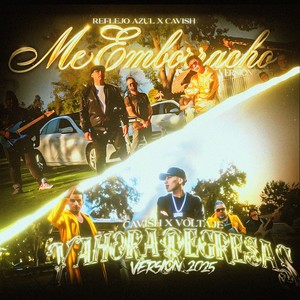 Me Emborracho / Y Ahora Regresas