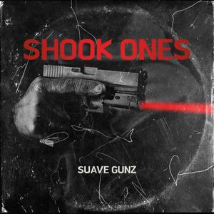 SHOOK ONES (Explicit)