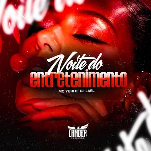Noite do Entreterimento (Explicit)