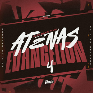 Automotivo Atenas Evangelion 4 (Explicit)