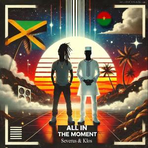 All In The Moment (feat. Klos)