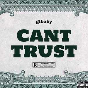 cant trust (Explicit)