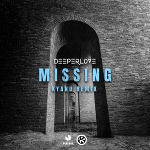 Deeperlove - Missing (KYANU Remix)