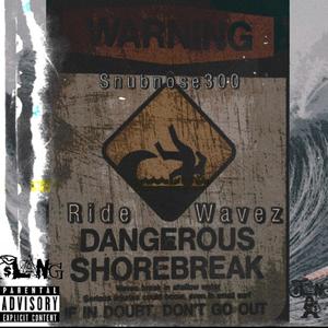 Ride Wavez (Explicit)