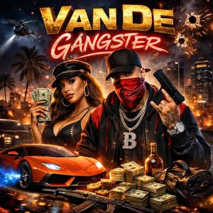 VAN DE GANGSTER (feat. Vulcano)