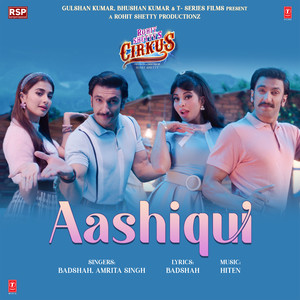 Aashiqui (From "Cirkus")