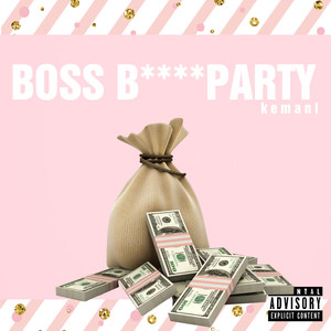 Boss ***** Party (Explicit)