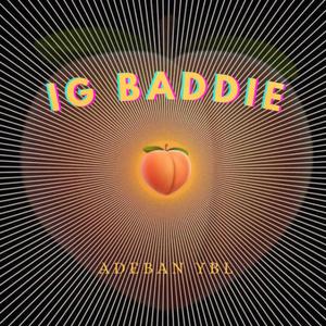 IG BADDIE (sped-up)